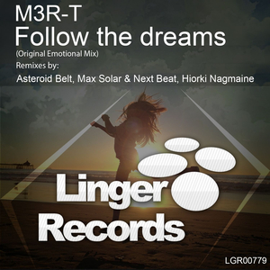 Follow the dreams (Max Solar &amp; Next Beat Remix)