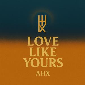 love like yours