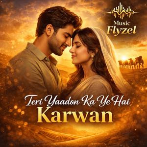 Teri yado ka ye he karva