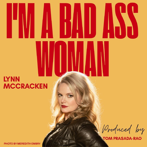 I'm a Bad Ass Woman