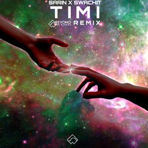 Timi (feat. Swachit) (Beyond The Clouds Remix)