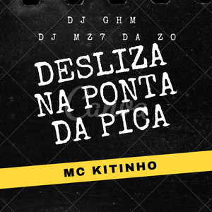 DESLIZA NA PONTA DA PICA