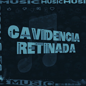 Cavidencia Retinada