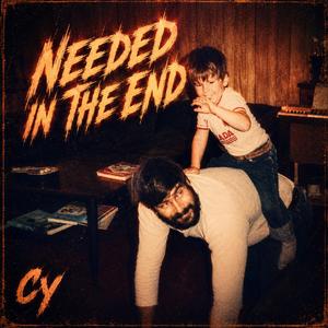 Needed In The End
