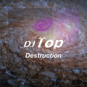 Destruction