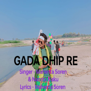 Gada Dhip Re