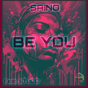 BE YOU (feat. STUCCI)
