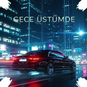 Gece Üstümde