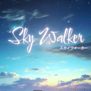 Sky Walker （Kasane Teto. Ver）