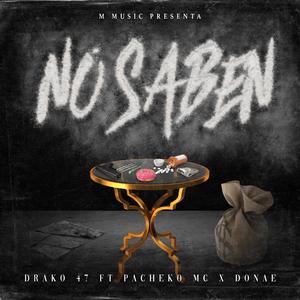 No saben (feat. Donae & Pacheko MC)