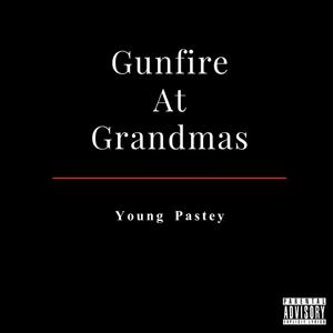 Gunfire At Grandmas