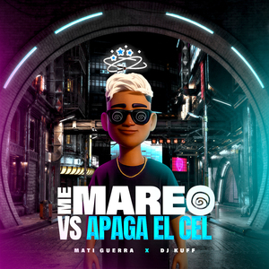 Me Mareo / Apaga el Cel