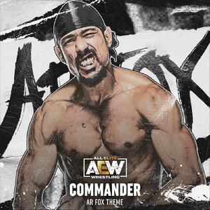 Commander (AR Fox Theme) [feat. Wrestle And Flow]