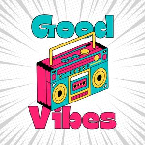 Good Vibes
