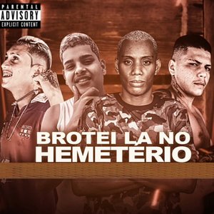Brotei lá no Hemeterio (feat. Mc Gw & E a Chata)