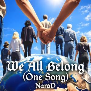 We All Belong (One Song)