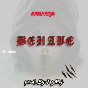 Behave