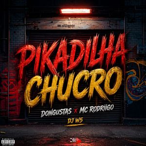 Pikadilha Chucro