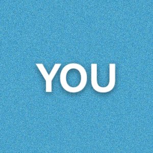 YOU