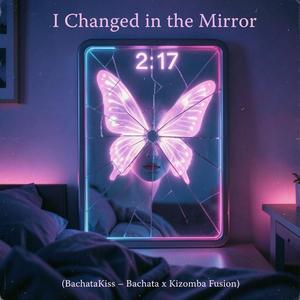 2:17 (I Changed in the Mirror)