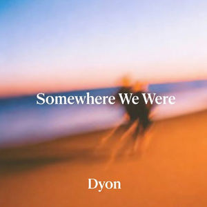 Somewhere We Were