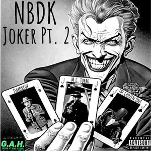 Joker, Pt. 2 (feat. Ismokeup, The Chozen One & Pendo46)