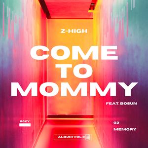 Come To Mommy (feat. Bosun)