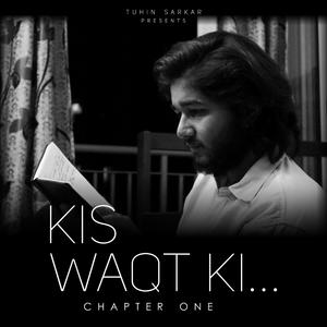Kis Waqt Ki (feat. Sufiyan Safu & Javed)