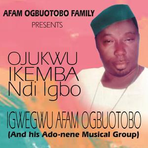 Obodo Nwuliba Agha Ebe Go. Olisa lulu Olu Ebube (with His Ado-nene Musical Group)