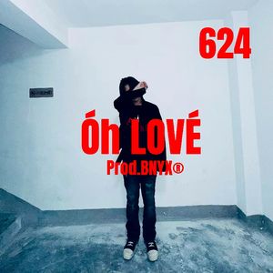 Óh LOVÉ（Prod.BNYX）