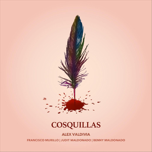 Cosquillas (feat. Francisco Murillo, Judit Maldonado & Benny Maldonado)