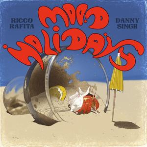 MOOD HOLIDAYS (feat. Danny Singh)