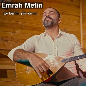 Ey benim Şiir yanım