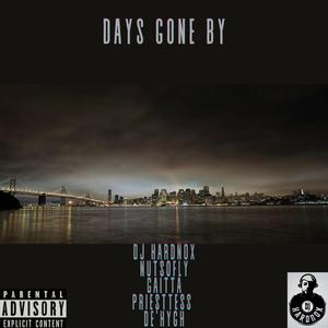 Days Gone By (feat. Priestess De' Hygh & NutSo Fly) (Legacy Mafia Mixed)