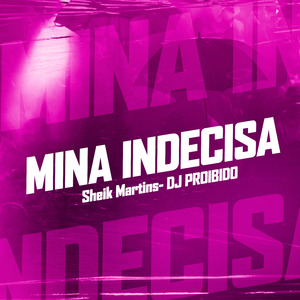 Mina indecisa