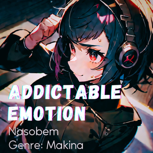 Addictable Emotion