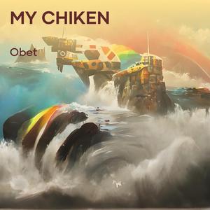 My Chiken
