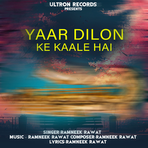 YAAR DILON KE KAALE HA