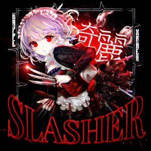 SLASHER