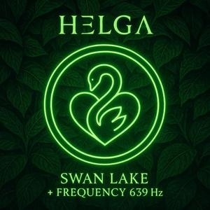 Swan Lake · 639 Hz