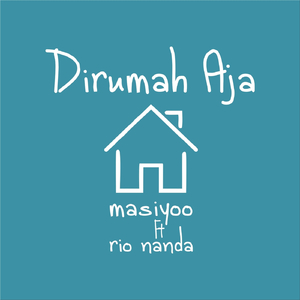 Dirumah Aja (feat. Rio Nanda)