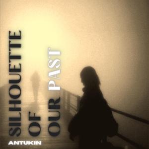 Silhouette Of Our Past