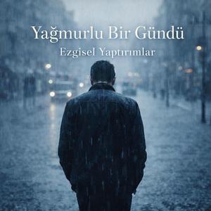 Yağmurlu Bir Gündü