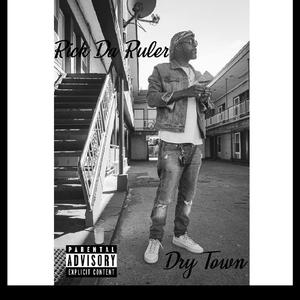 Dry Town (feat. Sauce God80 & Po G)