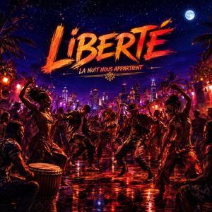 LIBERTÉ