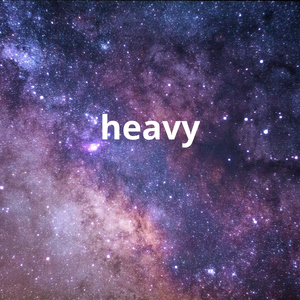 heavy