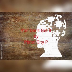 Y'all Don't Get It (Radio Edit)