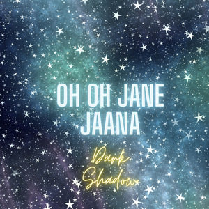 Oh Oh Jane Jaana