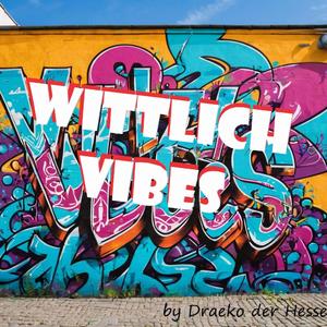 Wittlich Vibes