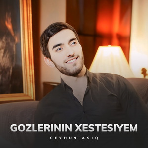 Gozlerinin Xestesiyem